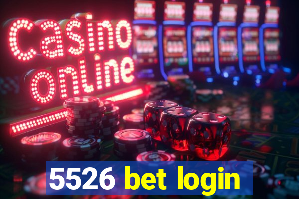 5526 bet login