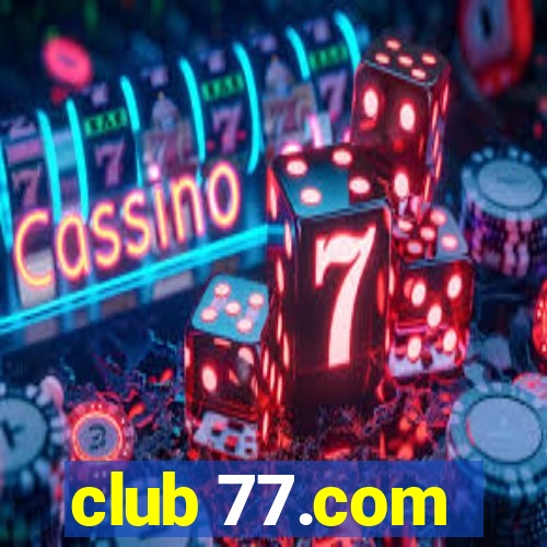 club 77.com