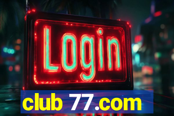 club 77.com