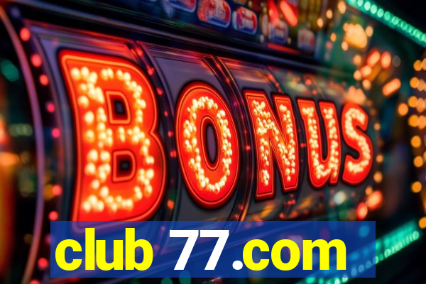 club 77.com