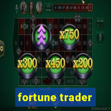 fortune trader