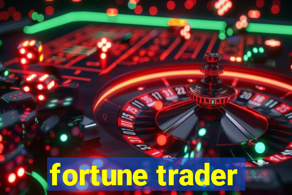 fortune trader