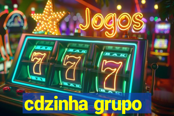 cdzinha grupo