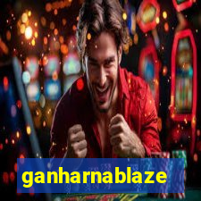 ganharnablaze