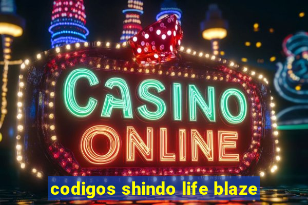 codigos shindo life blaze