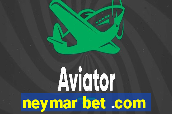 neymar bet .com