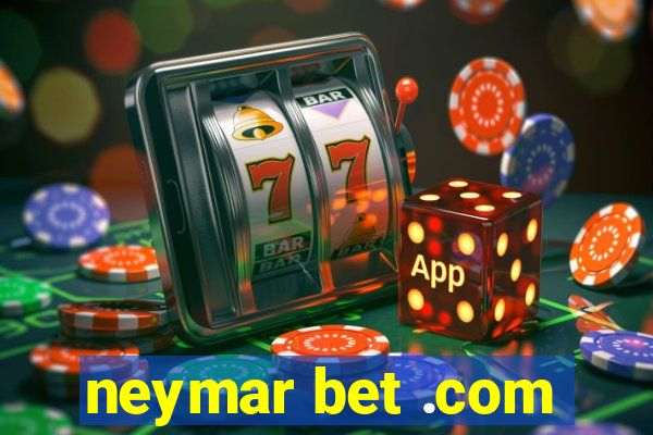 neymar bet .com