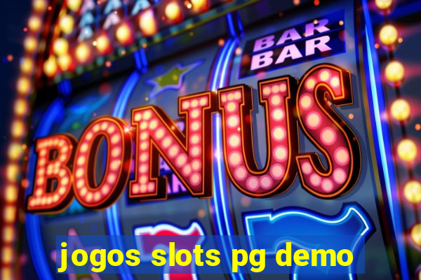 jogos slots pg demo