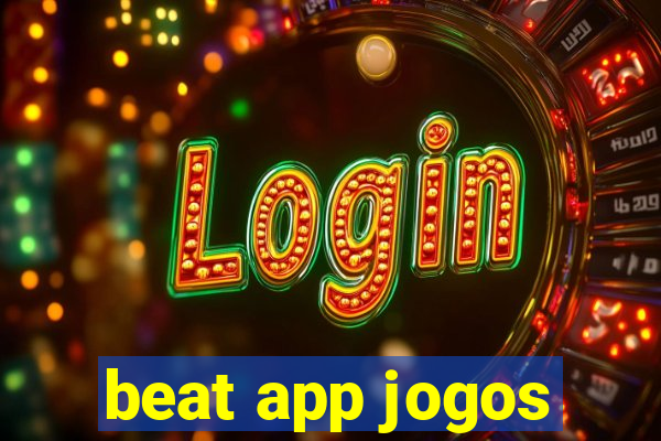 beat app jogos