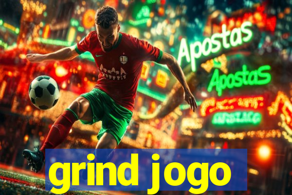 grind jogo