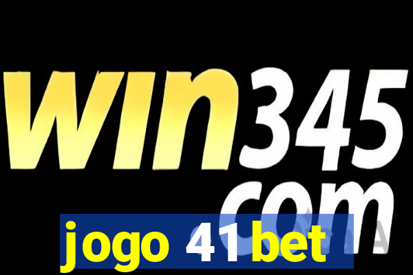 jogo 41 bet