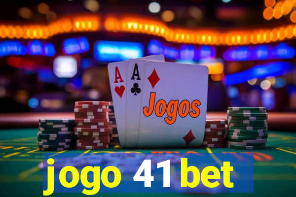 jogo 41 bet