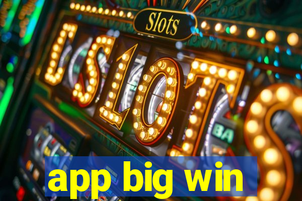 app big win