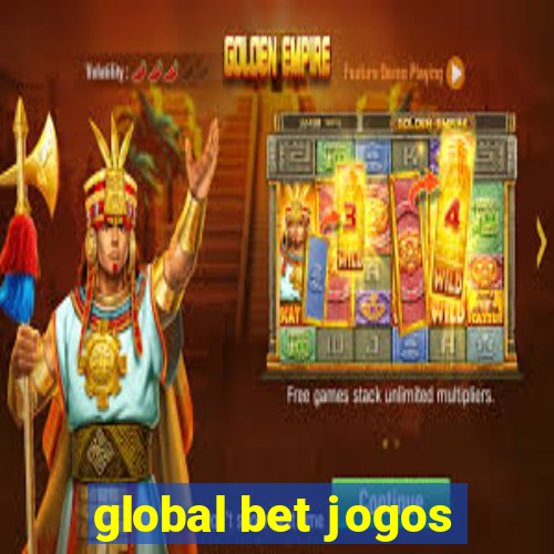 global bet jogos