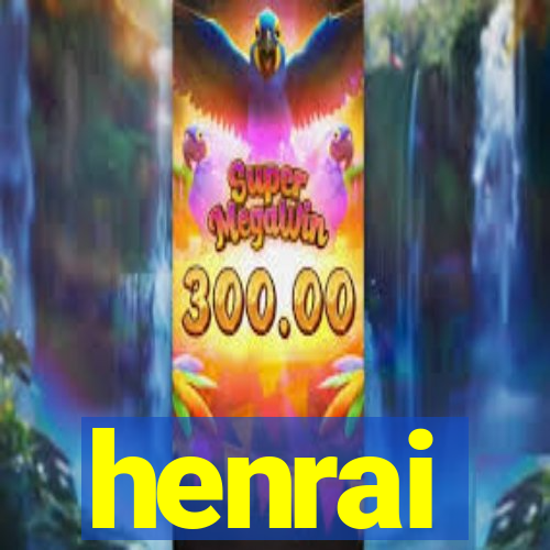 henrai