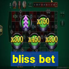 bliss bet