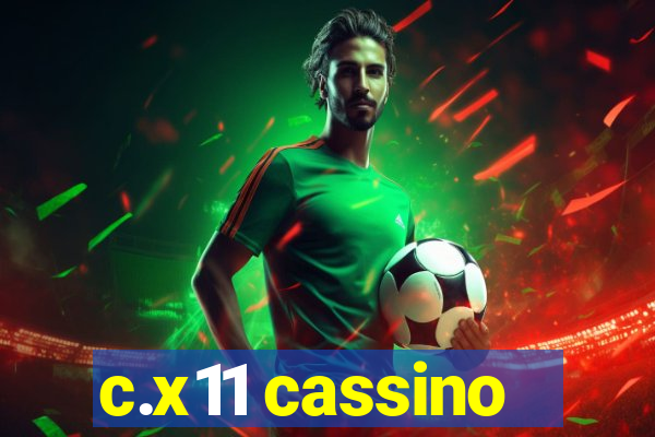 c.x11 cassino