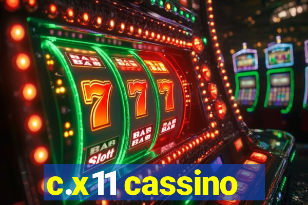 c.x11 cassino