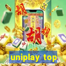 uniplay top