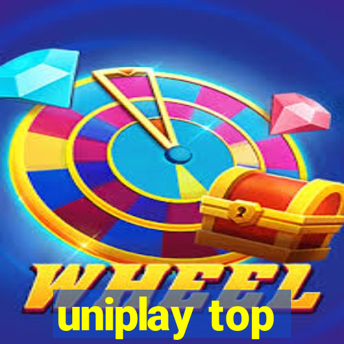 uniplay top