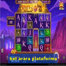 bet arara plataforma