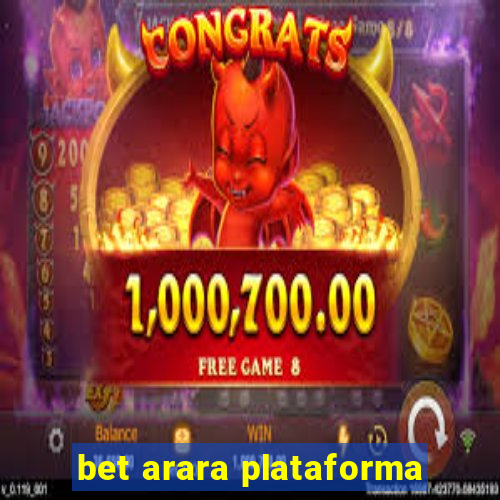 bet arara plataforma