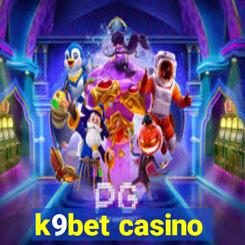 k9bet casino