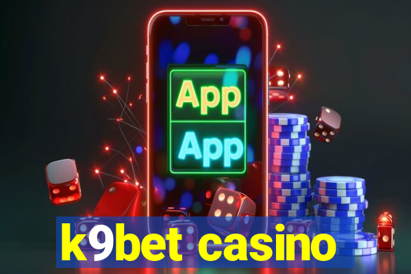 k9bet casino