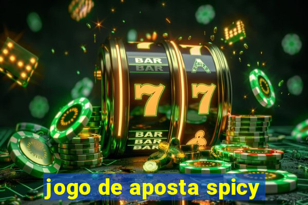 jogo de aposta spicy