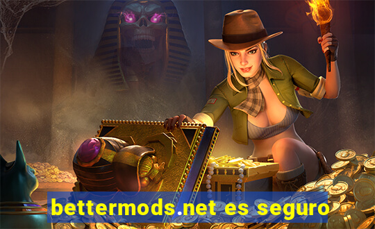 bettermods.net es seguro