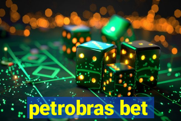 petrobras bet