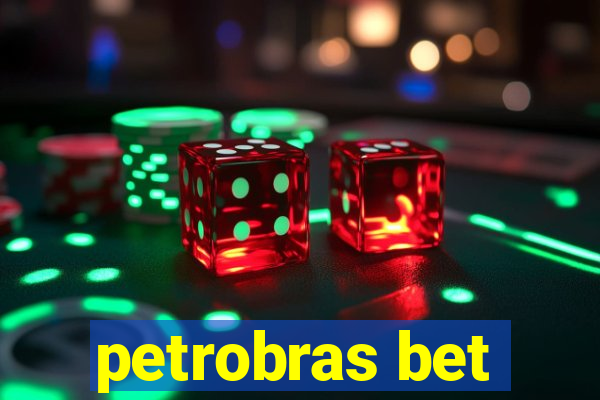 petrobras bet