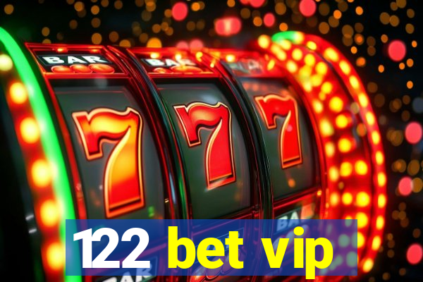 122 bet vip