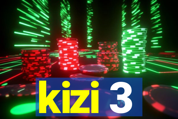 kizi 3