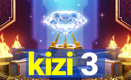 kizi 3