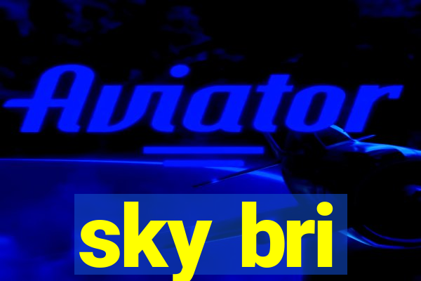 sky bri