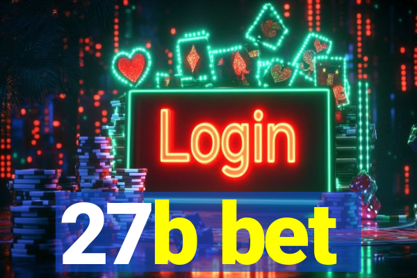 27b bet