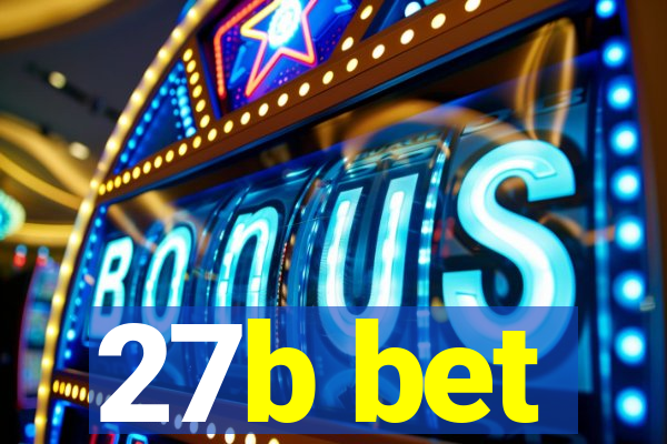 27b bet