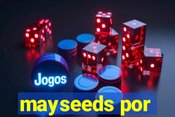 mayseeds por