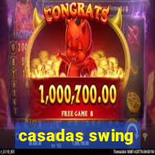 casadas swing