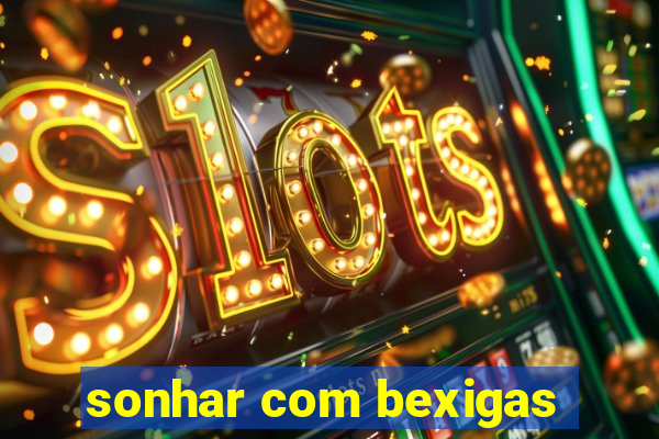 sonhar com bexigas