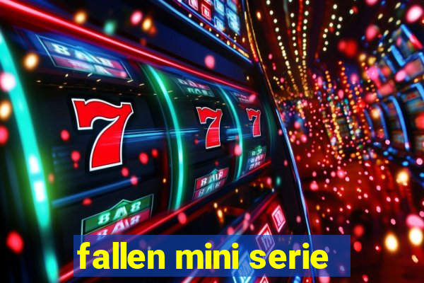 fallen mini serie