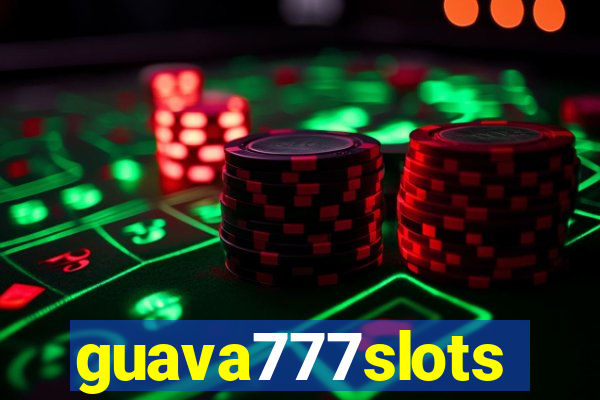 guava777slots