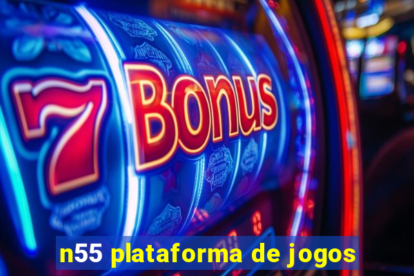 n55 plataforma de jogos