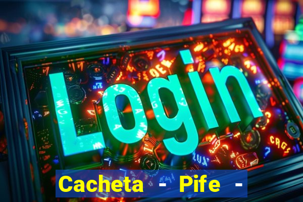 Cacheta - Pife - Jogo online