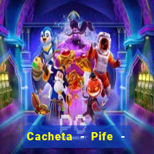 Cacheta - Pife - Jogo online