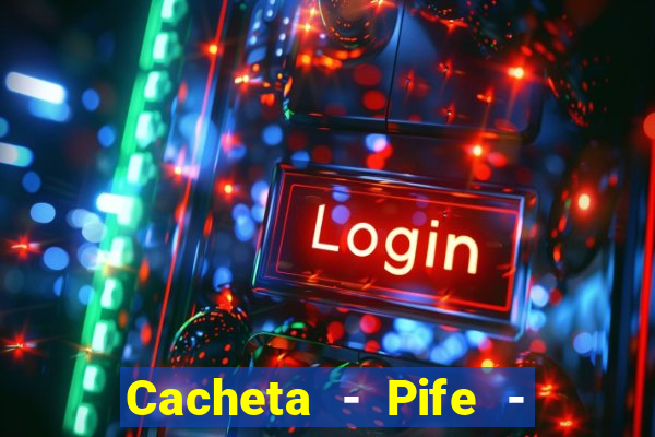 Cacheta - Pife - Jogo online