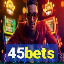 45bets