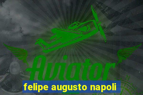 felipe augusto napoli