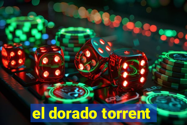 el dorado torrent